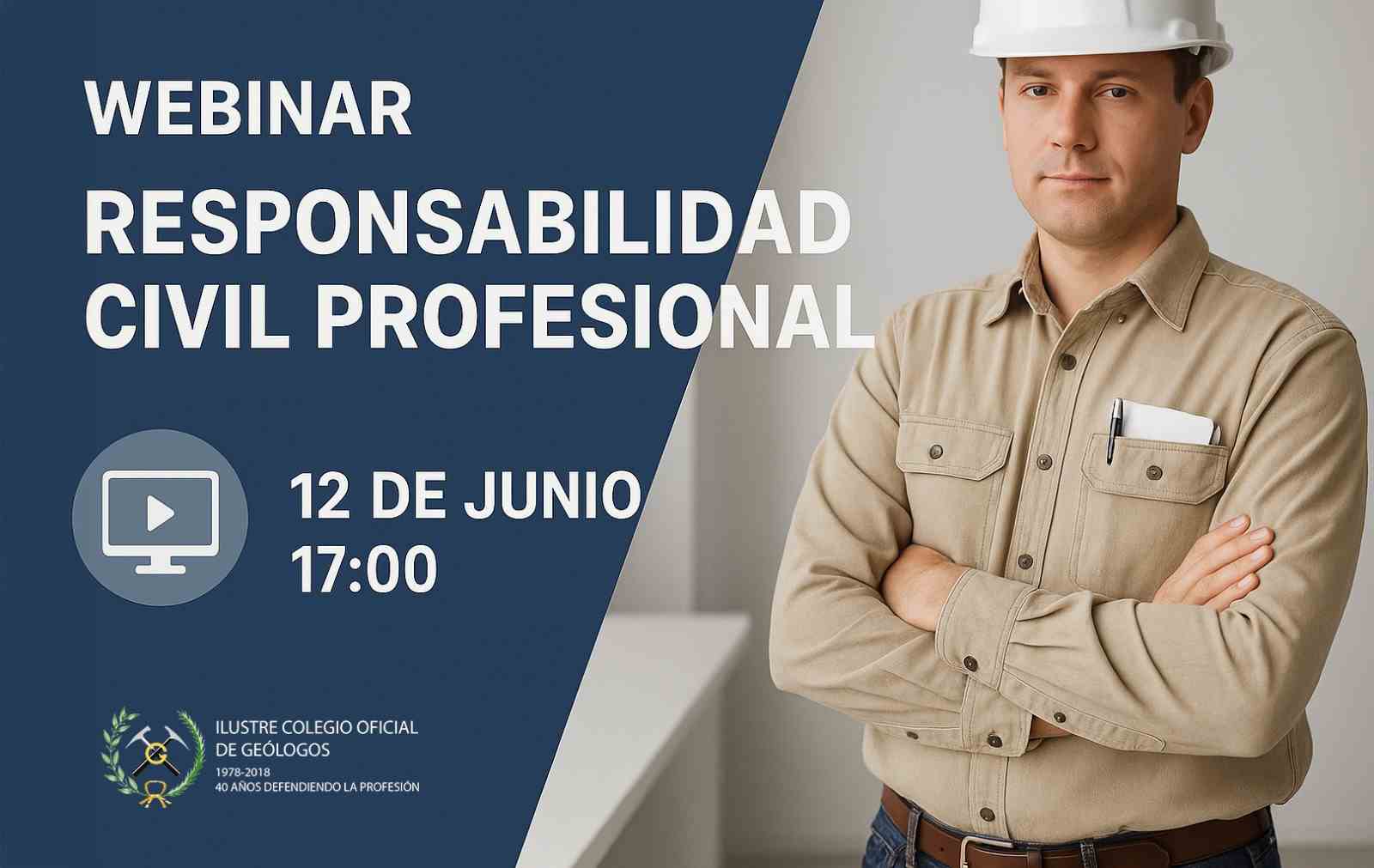 Imagen del evento Protege tu Profesión - La Responsabilidad Civil del Geólogo