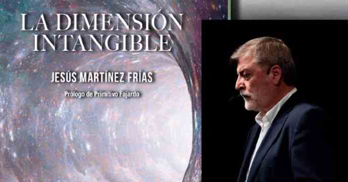 Imagen del evento Presentación de "La Dimensión Intangible" de Jesús Martínez Frías: Un Viaje a lo Inesperado