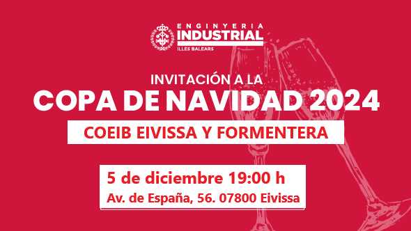 Imagen del evento COPA DE NAVIDAD del Colegio Oficial de Ingeniería Industrial de Baleares en Eivissa