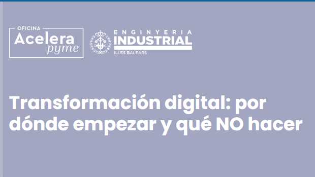 Imagen del evento Transformación digital: por dónde empezar y qué NO hacer