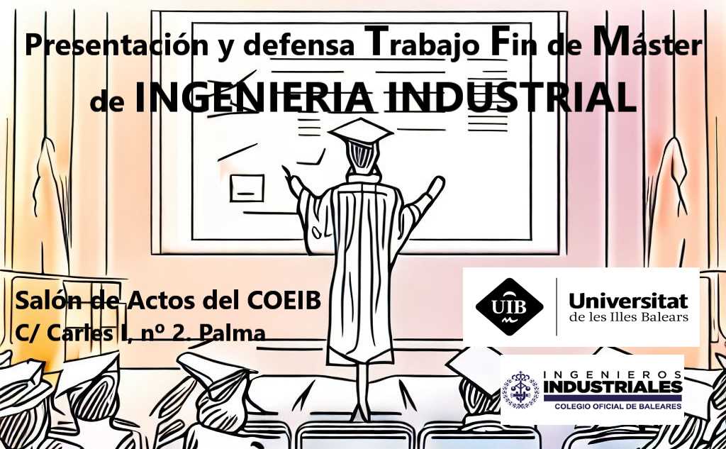 Imagen del evento Presentación y defensa del Trabajo Fin de Master de Ingenieria Industrial