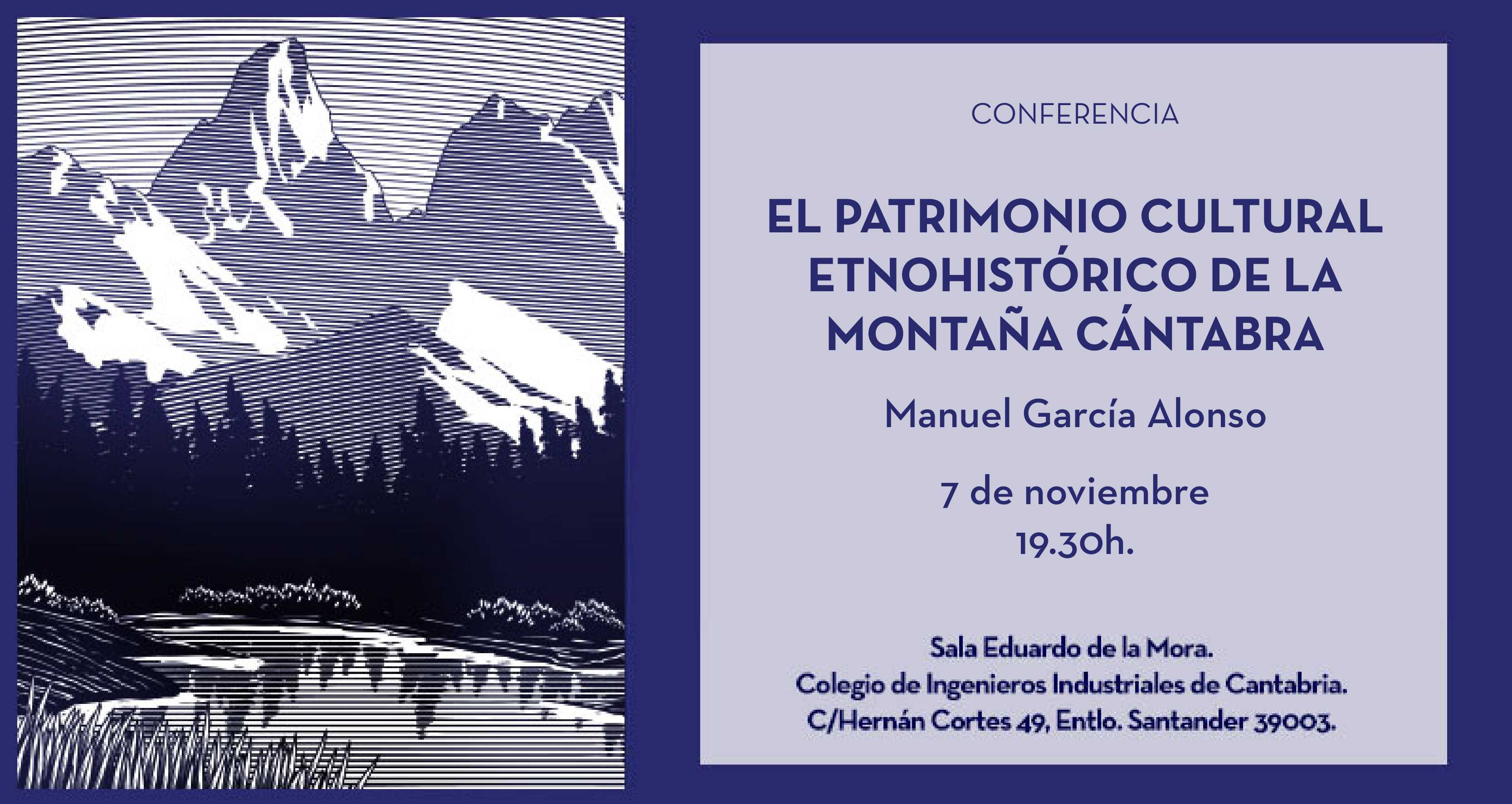 Imagen del evento  “EL PATRIMONIO CULTURAL ETNOHISTÓRICO DE LA MONTAÑA CÁNTABRA”, PRÓXIMA CITA CULTURAL